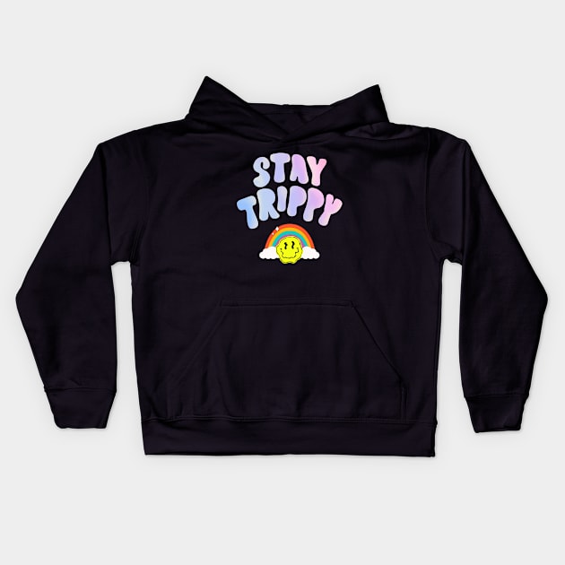 stay trippy Kids Hoodie by derrickcrack